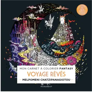 Marabout Mon carnet à colorier fantasy - Voyages rêvés