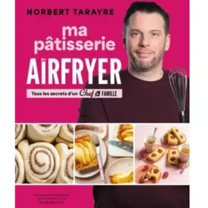 Marabout - Livre De Cuisine  Ma Patisserie Au Airfryer Chef De Famill