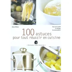 Marabout 100 astuces pour tout réussir en cuisine - A. Willan pas cher