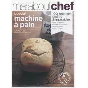 ***Livres*** Pain maison : spécial machine à pain Cathy Ytak pas cher