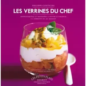 Marabout Verrines du chef : sophistiquées et raffinées à tester d'urgence : à l'apéritif ou au dessert Philippe Conticini, Philippe Boé pas cher