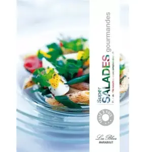 Marabout Super salades gourmandes : plus de 150 recettes extra simples... pas cher