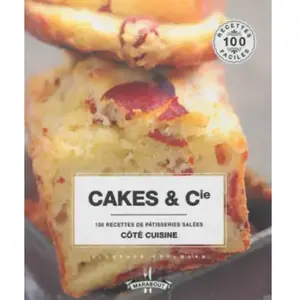 Marabout Cakes & Cie : 100 recettes de pâtisseries salées Florence Edelmann pas cher