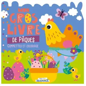 ISBN Mon P'tit Hemma - Mon gros livre de Pâques (Poule) - Gommettes et coloriage pas cher