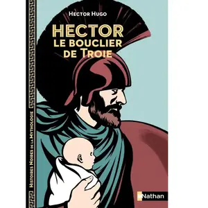 Nathan Hector le bouclier de Troie pas cher