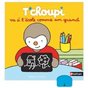 Nathan T'choupi va à l'école comme un grand - Histoire animée - Dès 2 ans