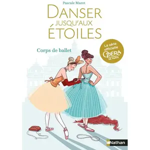 Nathan Danser jusqu'aux étoiles - tome 3 Corps de Ballet pas cher