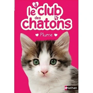 Nathan Le club des chatons. Vol. 4. Plume Sue Mongredien pas cher