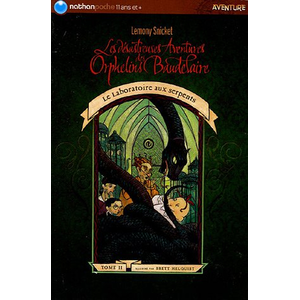 Nathan Les désastreuses aventures des orphelins Baudelaire. Vol. 02. Le laboratoire aux serpents Lemony Snicket pas cher