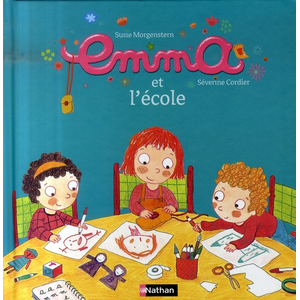 Nathan Emma. Vol. 4. Emma et l'école Susie Morgenstern, Séverine Cordier pas cher