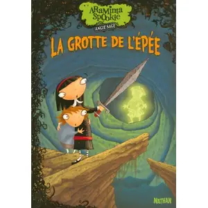 Araminta Spookie. Vol. 2. La grotte de l'épée Angie Sage pas cher