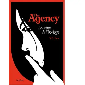 Nathan The Agency. Vol. 2. Le crime de l'horloge Y.S. Lee pas cher