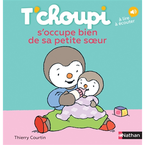 ISBN Nathan T'choupi s'occupe bien de sa petite soeur pas cher