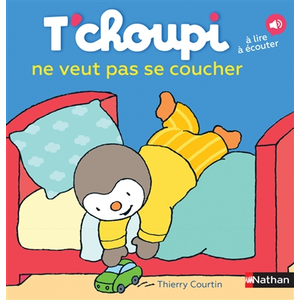 ISBN Nathan T'choupi ne veut pas se coucher - Dès 2 ans - - Livres - Albums pas cher
