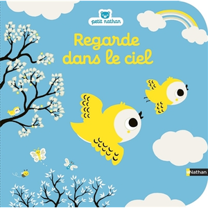 Nathan Regarde dans le ciel - Livre d'éveil à toucher pour les bébés, dès 6 mois