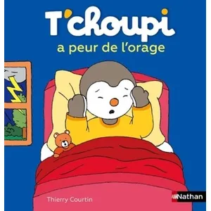 ISBN Nathan T'choupi a peur de l'orage Thierry Courtin (Auteur), Thierry Courtin (Illustration) pas cher