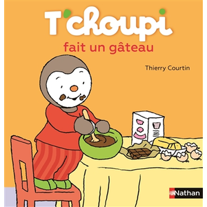 ISBN Nathan T'choupi fait un gâteau Thierry Courtin (Auteur) pas cher