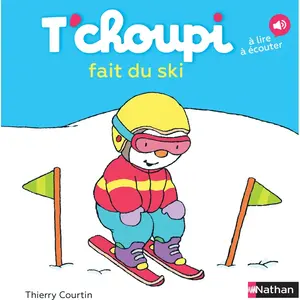ISBN Nathan T'choupi fait du ski - Dès 2 ans - - Livres - Albums pas cher
