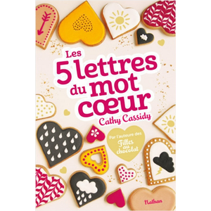 Comparateur de prix : Nathan Les 5 lettres du mot coeur - Cassidy Cathy - Livres - Roman 8-12 ans
