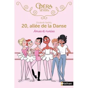 Comparateur de prix : Nathan 20, allée de la danse. Vol. 1. Amies et rivales Elisabeth Barféty