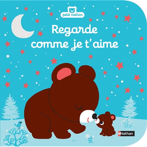 Comparateur de prix : Nathan Regarde comme je t'aime - Livre d'éveil à toucher pour les bébés, dès 6 mois