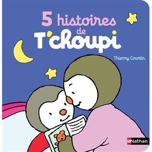 ISBN Nathan 5 histoires de T'choupi Thierry Courtin (Illustration) pas cher