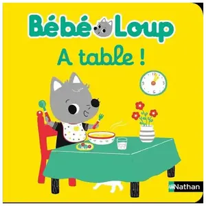Nathan Bébé Loup, à table ! pas cher