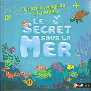 Nathan le secret sous la mer binjeamin bécu pas cher
