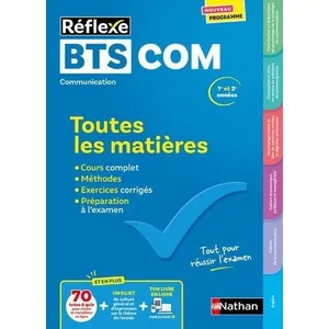 Nathan Toutes les matières - BTS Communication - Réflexe - Examens 2025 et suivants pas cher