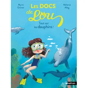 ISBN Nathan Les Docs De Lou - Tout Sur Les Dauphins ! pas cher