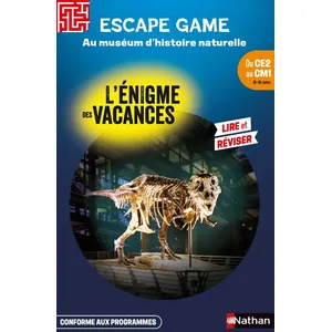 ISBN Nathan Escape game CE2-CM1: Au muséum d'histoire naturelle: Du CE2 au CM1 pas cher