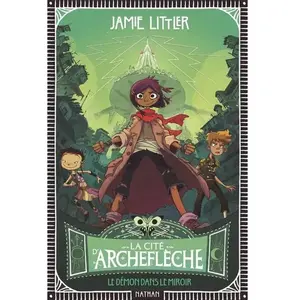 ISBN Nathan La cité d'Archeflèche - Tome 1 Le démon dans le miroir pas cher