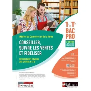 Comparateur de prix : Nathan Technique Conseiller, Suivre Les Ventes Et Fidéliser 1re Et Tle Bac Pro