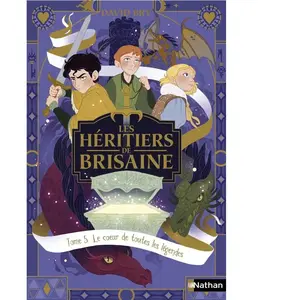 ISBN Nathan Les héritiers de Brisaine T5 - Le Coeur de toutes les légendes pas cher