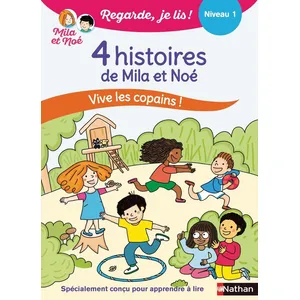Comparateur de prix : Nathan 4 histoires de Mila et Noé : vive les copains ! : niveau 1 Eric Battut