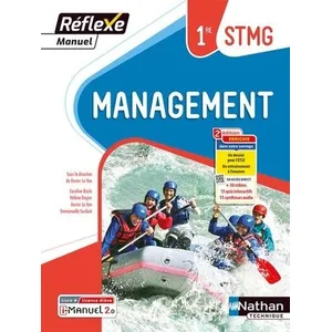 Comparateur de prix : Nathan Technique Management - 1ère STMG (Manuel Réflexe) Livre + Licence élève 2023
