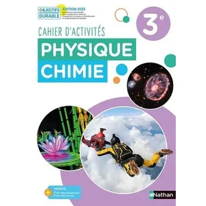 Comparateur de prix : Nathan Physique-Chimie 3e - Cahier - Elève 2023: Cahier d'activités