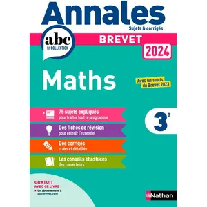 Comparateur de prix : Nathan Annales ABC du Brevet 2024 - Maths 3e - Sujets et corrigés + fiches de révisions