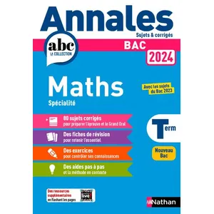 Comparateur de prix : Nathan Annales Bac Maths Term. 2024 - Corrigé: Sujets & corrigés