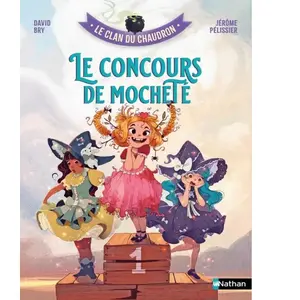 ISBN Nathan Le clan du chaudron : Le concours de mocheté - roman fantasy dès 7 ans pas cher