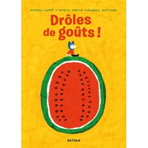 ISBN Nathan Drôles de goûts ! - un album drôle et poétique pour découvrir les goûts dès 4 ans pas cher