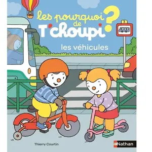 Nathan Les Pourquoi De T'choupi - Les Véhicules pas cher