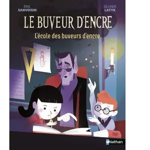 Nathan Le Buveur d'encre : L'école des buveurs d'encre - Dès 7 ans pas cher