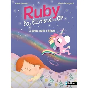 Nathan Ruby la licorne des CP - La petite souris a disparu Poche pas cher