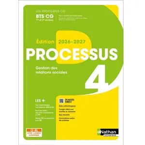 Processus 4 - Gestion des relations sociales - BTS CG 1re et 2e années... pas cher