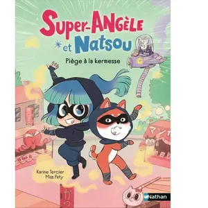 Super-Angèle et Natsou - Piège à la kermesse pas cher