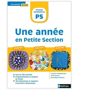 Nathan Une année en Petite Section - Manipuler, S'exprimer, Consolider pas cher