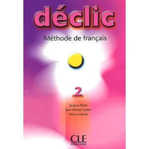Cle International Declic 2 eleve de francaisVendu parcultura-librairie