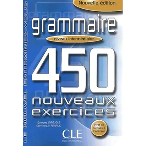 Cle International Le nouvel entrainez-vous grammaire 450 nouveauxexercices intermediaire pas cher