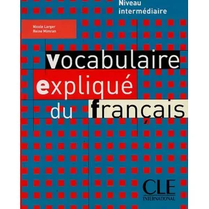 Clé International Vocabulaire explique du francais niv intermediare